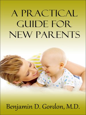 cover image of A Practical Guide For New Parents